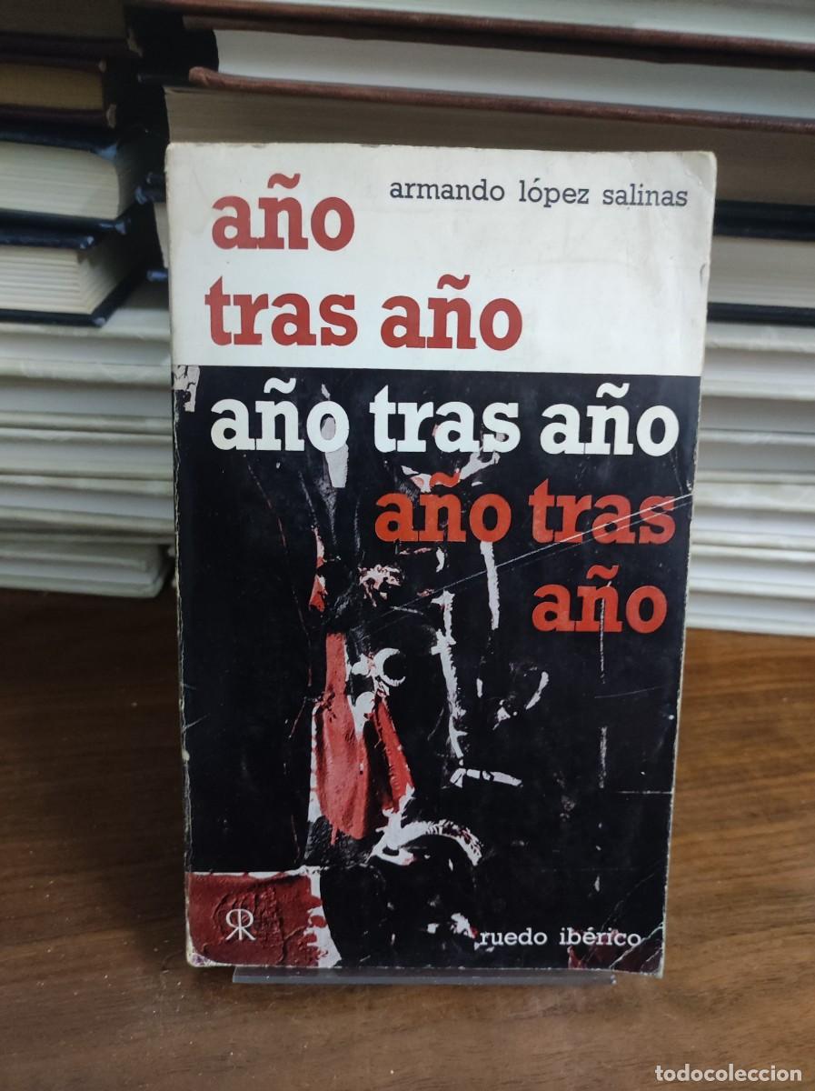 Libros: A&ntilde;o tras a&ntilde;o Armando L&oacute;pez Salinas Ruedo Ib&eacute;rico - Foto 1