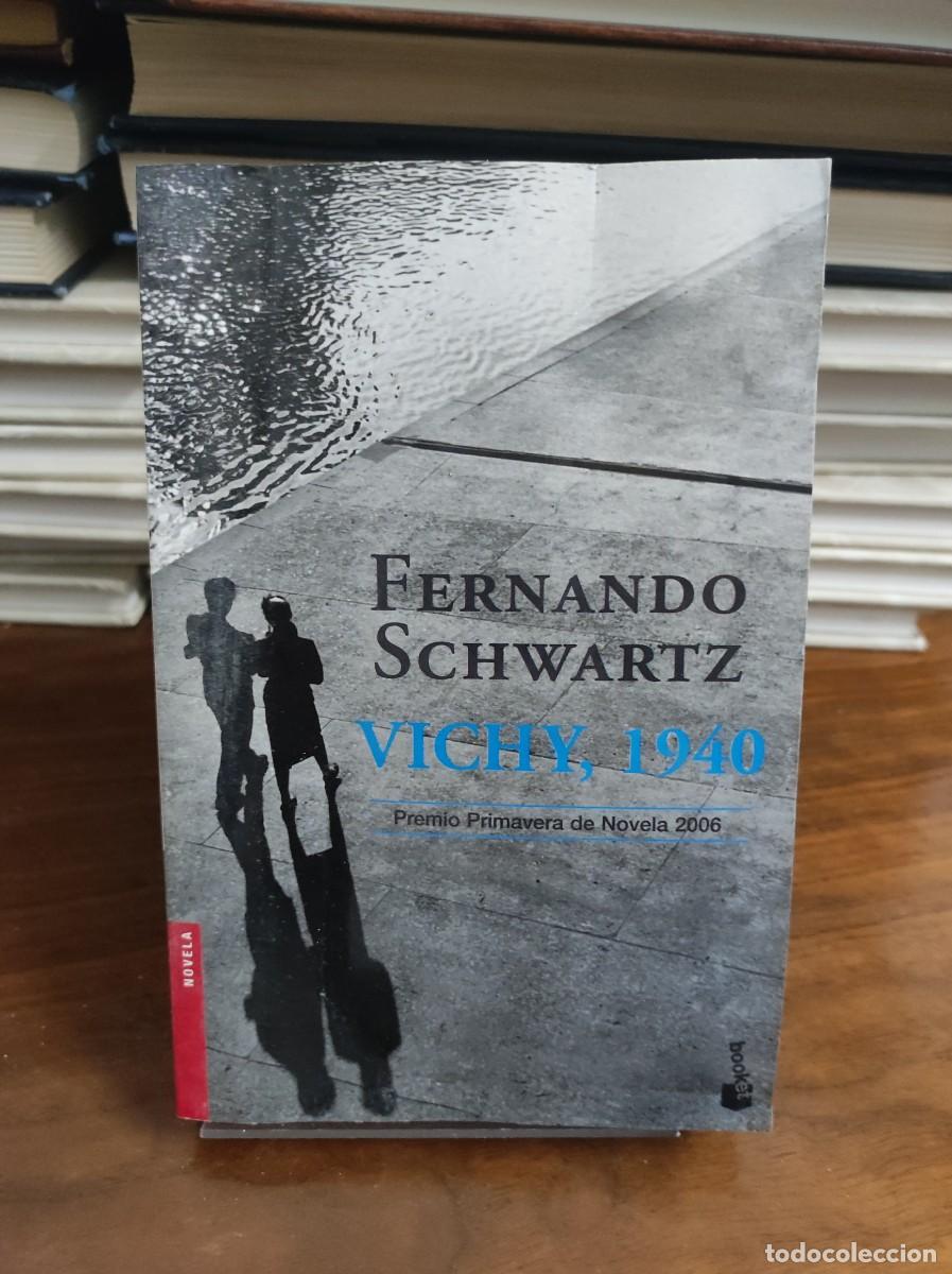 Libros: Vichy, 1940 Fernando Schwartz - Foto 1