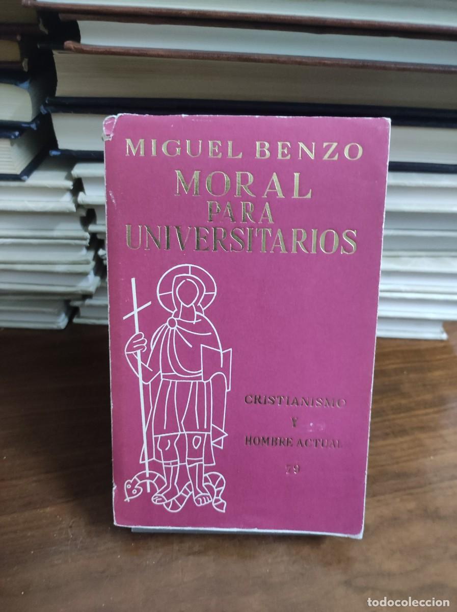 Libros: Moral para Universitarios Miguel Benzo - Foto 1