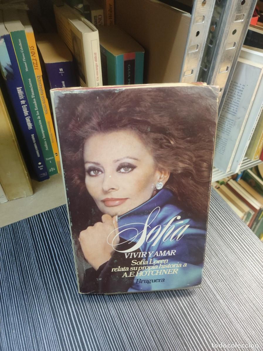 Libros: Sof&iacute;a: Vivir y Amar A.E. Hotchner (biograf&iacute;a de Sophia Loren) - Foto 1