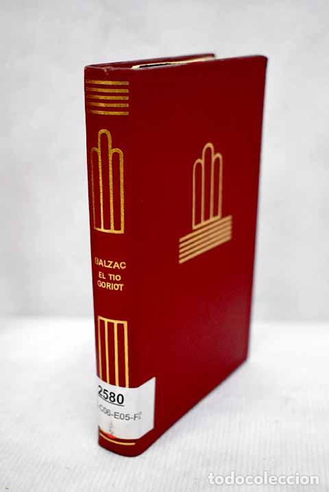 Libros: El t&iacute;o Goriot: Balzac, Honor&eacute; de.- Balzac, Honor&eacute; de - Foto 1