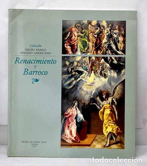 Libros: Renacimiento y barroco: colecci&oacute;n Grupo Banco Hispano Americano : Museo de Santa Cruz, Toledo