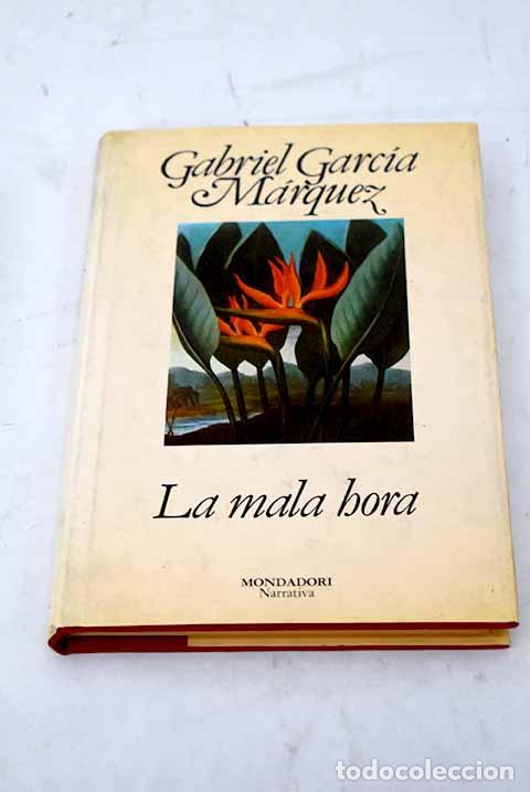 Libros: La mala hora: Garc&iacute;a M&aacute;rquez, Gabriel.- Garc&iacute;a M&aacute;rquez, Gabriel