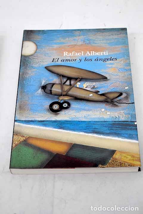 Libros: El amor y los angeles.- Alberti, Rafael