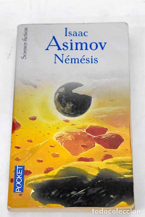 Libros: N&eacute;m&eacute;sis: Asimov, Isaac.- Asimov, Isaac