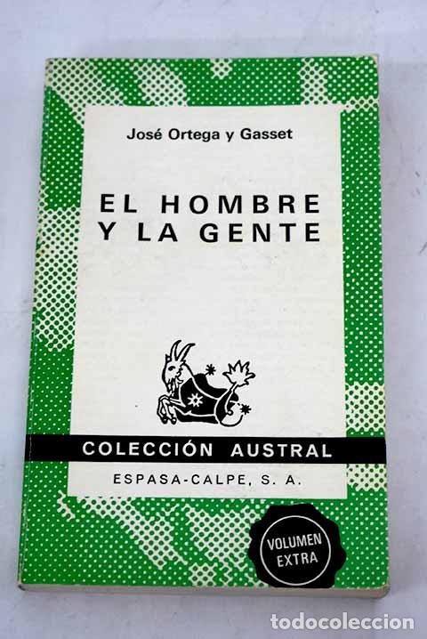 Libros: El hombre y la gente.- Ortega y Gasset, Jos&eacute;