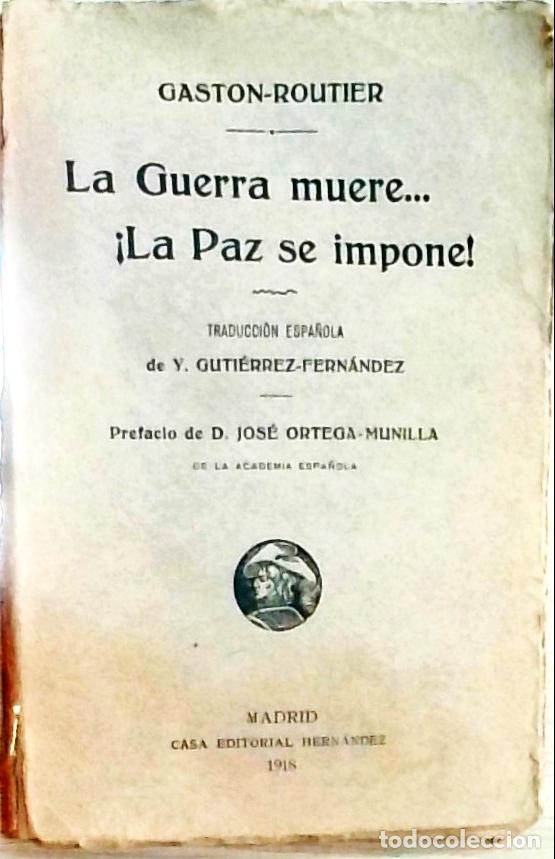 Libri di seconda mano: La Guerra muere... &iexcl;La Paz se impone! - Gaston Routier: