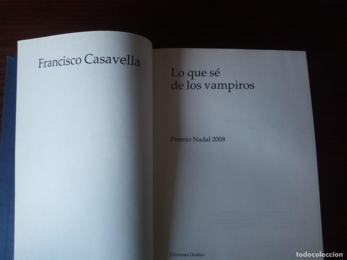 Libros: &rdquo;Lo que s&eacute; de los vampiros&rdquo;, Francisco Casavella - Foto 3