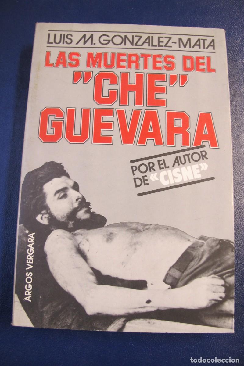 Libros: LA MUERTE DEL CHE GUEVARA. LUIS M. GONZALEZ-MATA - Foto 1