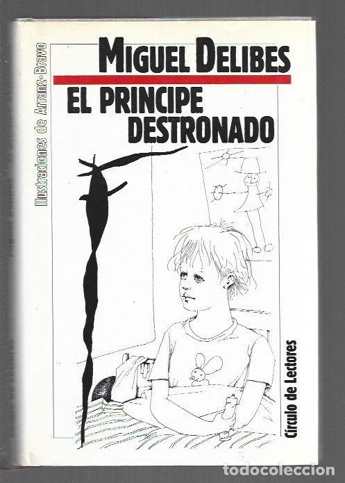 Libros: PRINCIPE DESTRONADO - EL - DELIBES, MIGUEL - Foto 1