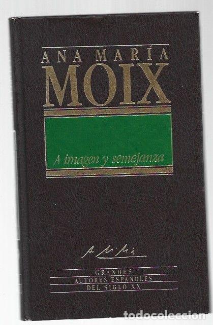 Libros: A IMAGEN Y SEMEJANZA - MOIX, ANA MARIA - Foto 1
