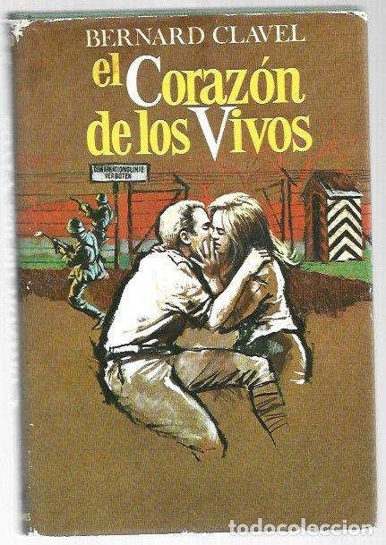 Libros: CORAZON DE LOS VIVOS - EL - CLAVEL, BERNARD - Foto 1