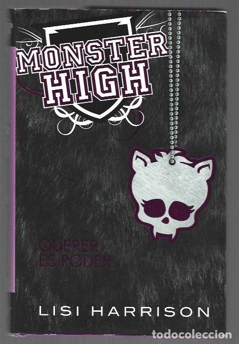 Libros: MONSTER HIGH: QUERER ES PODER - HARRISON, LISI - Foto 1