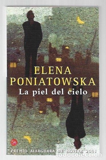 Libros: PIEL DEL CIELO - LA - PONIATOWSKA, ELENA - Foto 1
