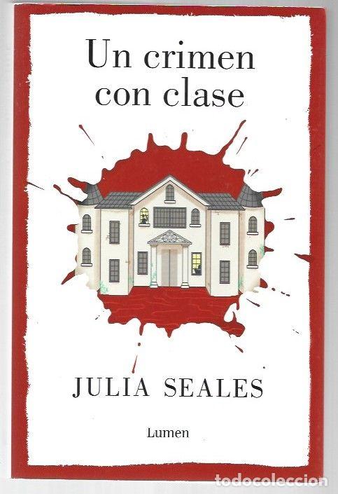 Libros: CRIMEN CON CLASE - UN - SEALES, JULIA - Foto 1