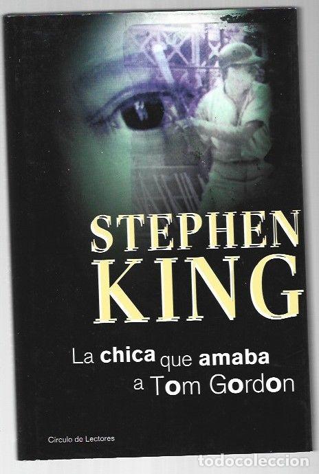 Libros: CHICA QUE AMABA A TOM GORDON - LA - KING, STEPHEN - Foto 1