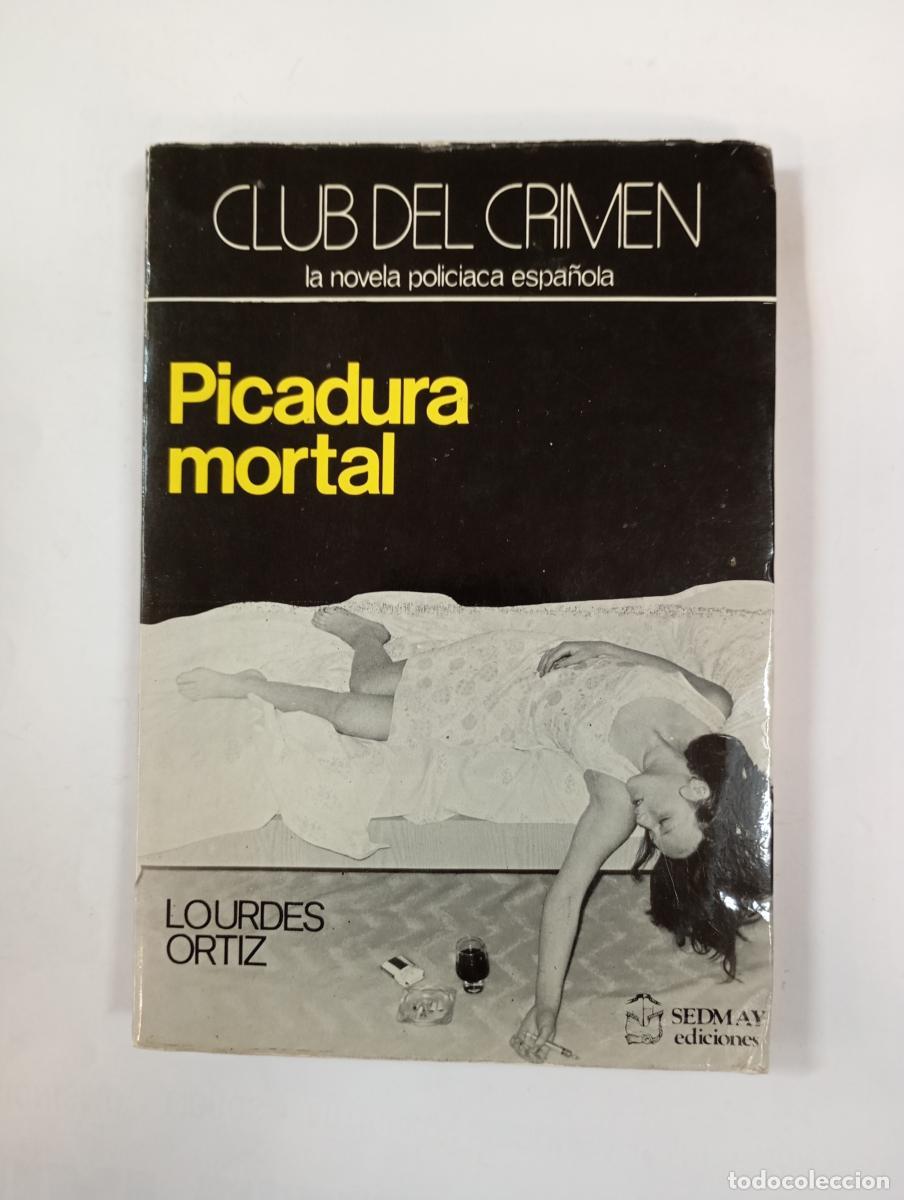 Libros: Picadura mortal. Club del Crimen. - Lourdes Ortiz. TDK608