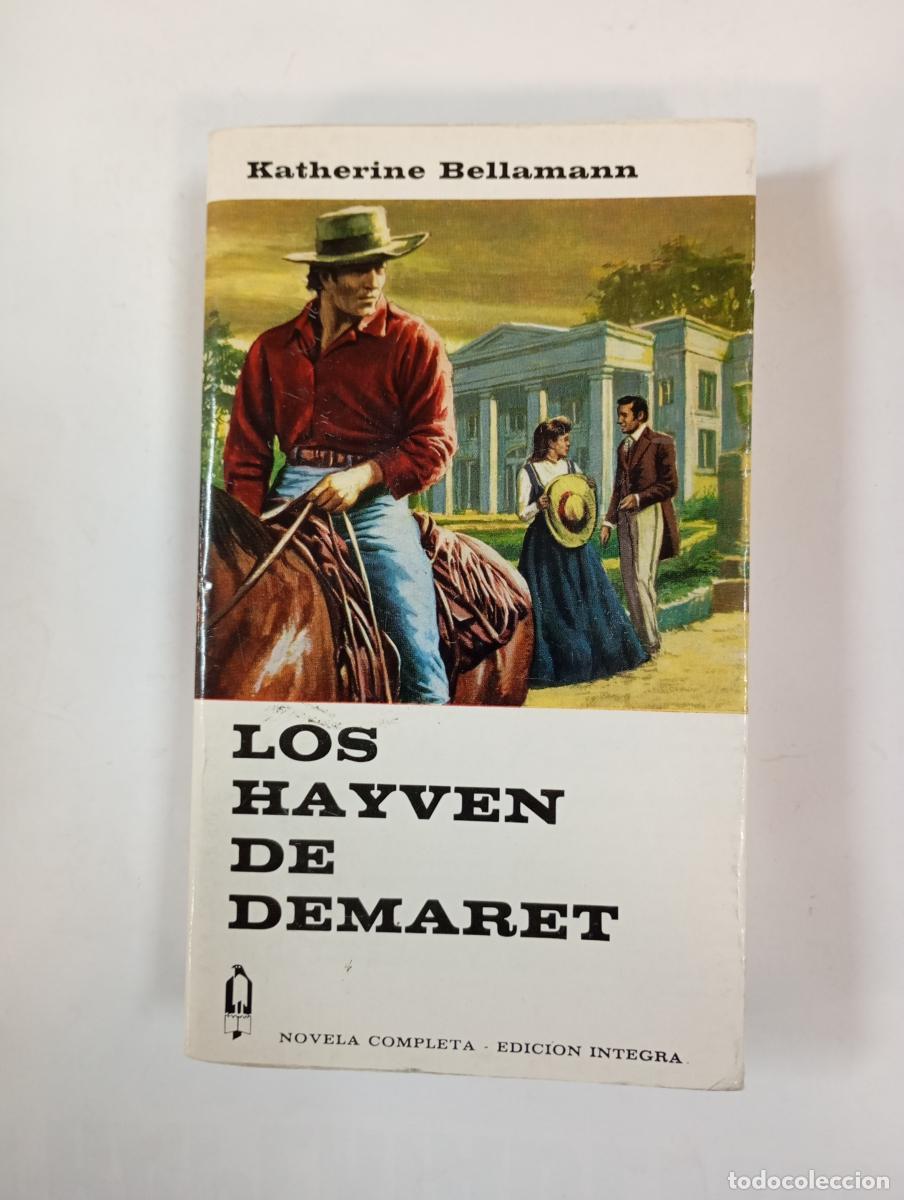 Libri di seconda mano: Los Hayven de Demaret. - Katherine Bellamann. TDK608