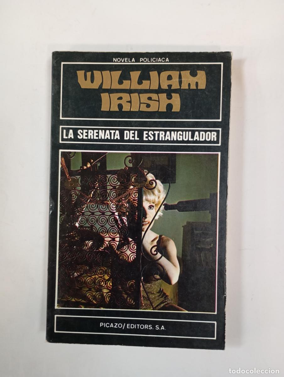 B&uuml;cher: LA SERENATA DEL EXTRANGULADOR. - WILLIAM IRISH. TDK608