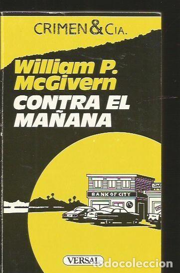 Libros: CONTRA EL MA&Ntilde;ANA - MCGIVERN, WILLIAM P. - Foto 1