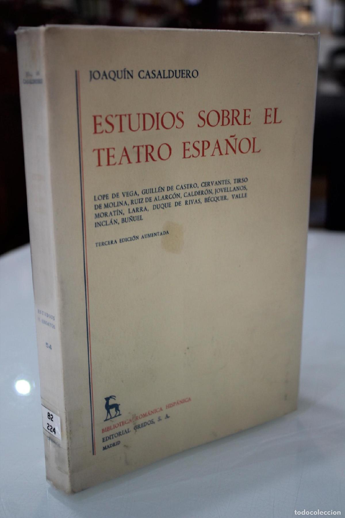 Libri di seconda mano: Estudios sobre el teatro espa&ntilde;ol. - Casalduero, Joaqu&iacute;n.