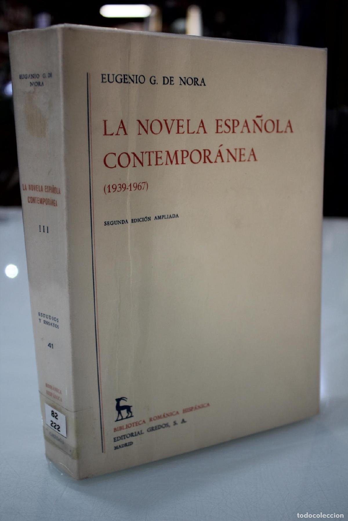 Libri di seconda mano: La novela espa&ntilde;ola contempor&aacute;nea III, (1939-1967). - Nora, Eugenio G. De.