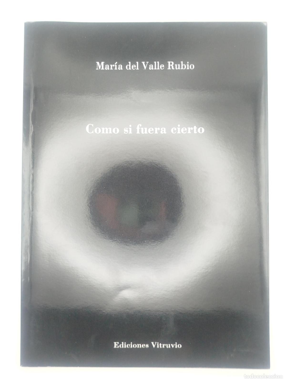 Libros: Como si fuera cierto - Rubio, Mar&iacute;a del Valle - Foto 1