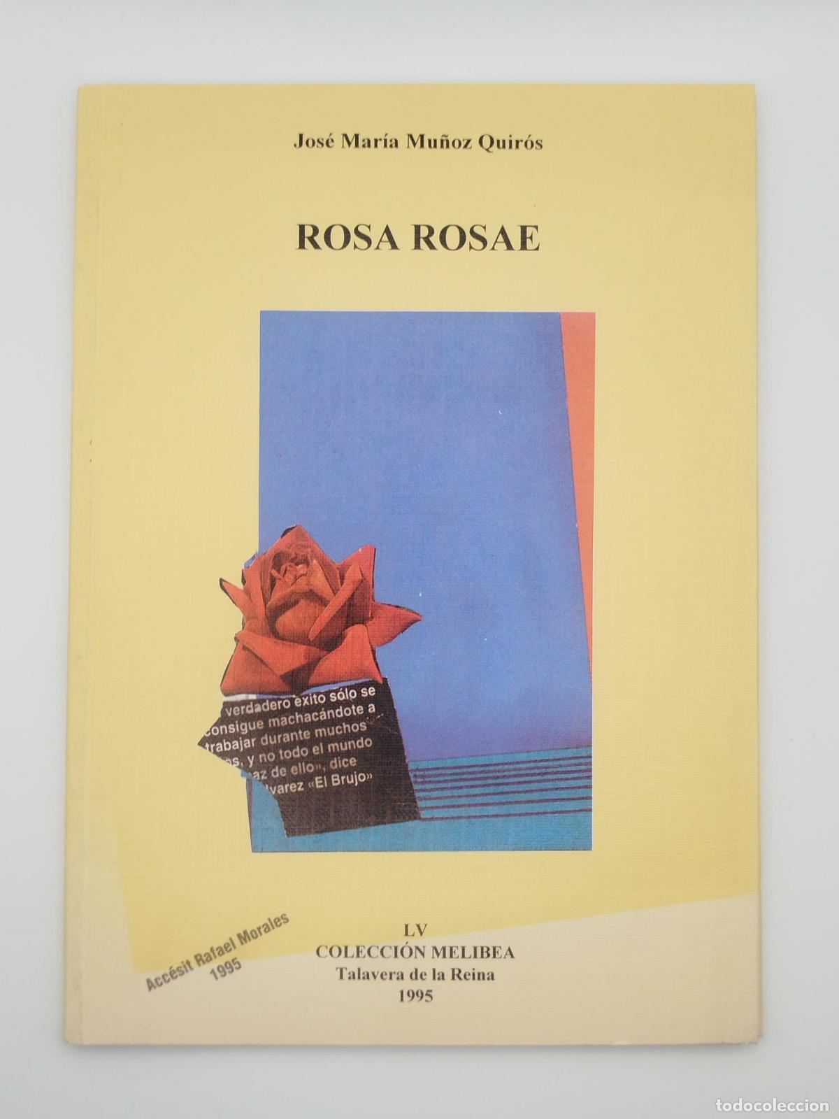 Libros: Rosa rosae - Mu&ntilde;oz Quir&oacute;s, Jos&eacute; Mar&iacute;a - Foto 1