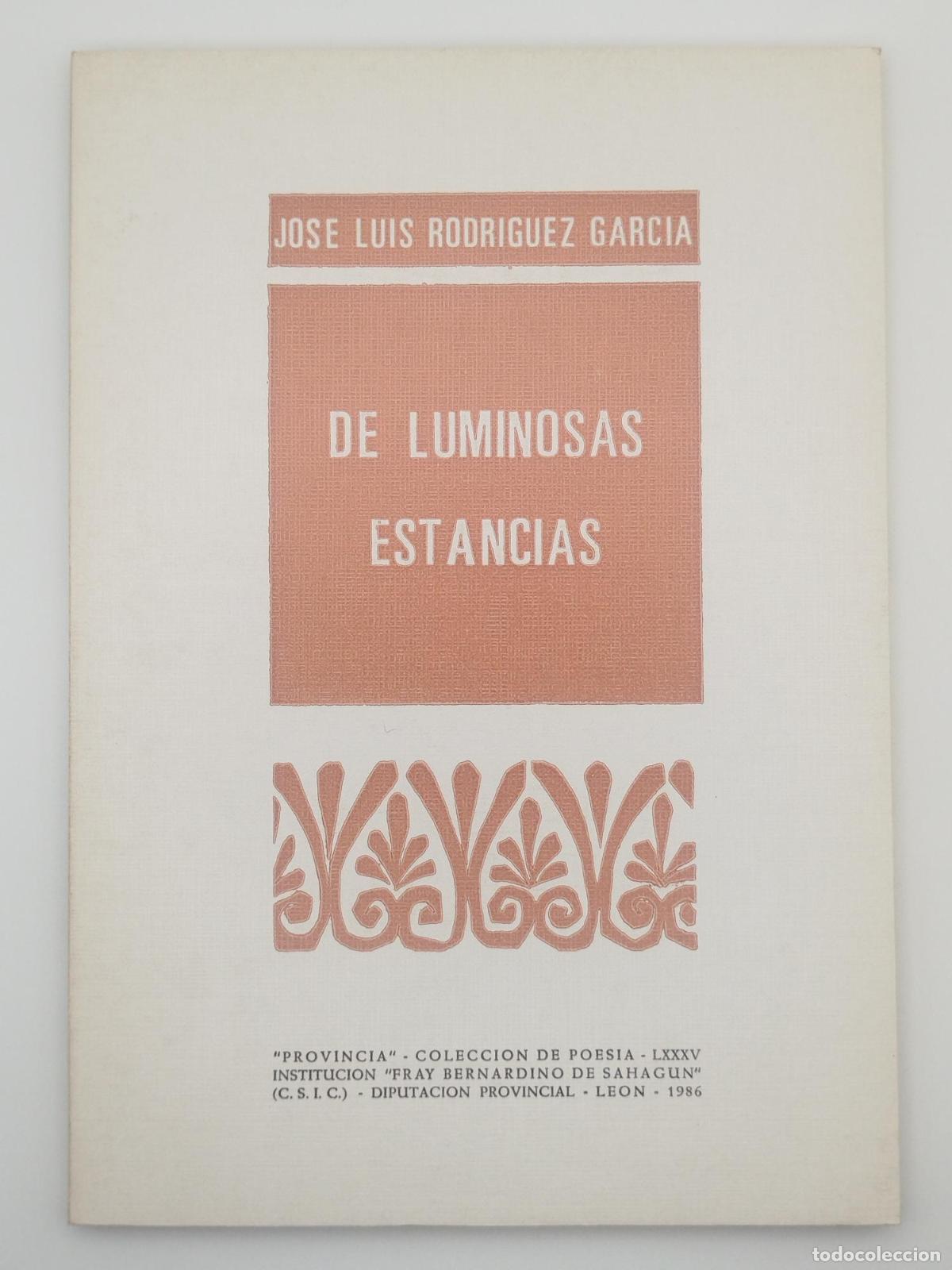 books: De luminosas estancias - Rodr&iacute;guez Garc&iacute;a, Jos&eacute; Luis