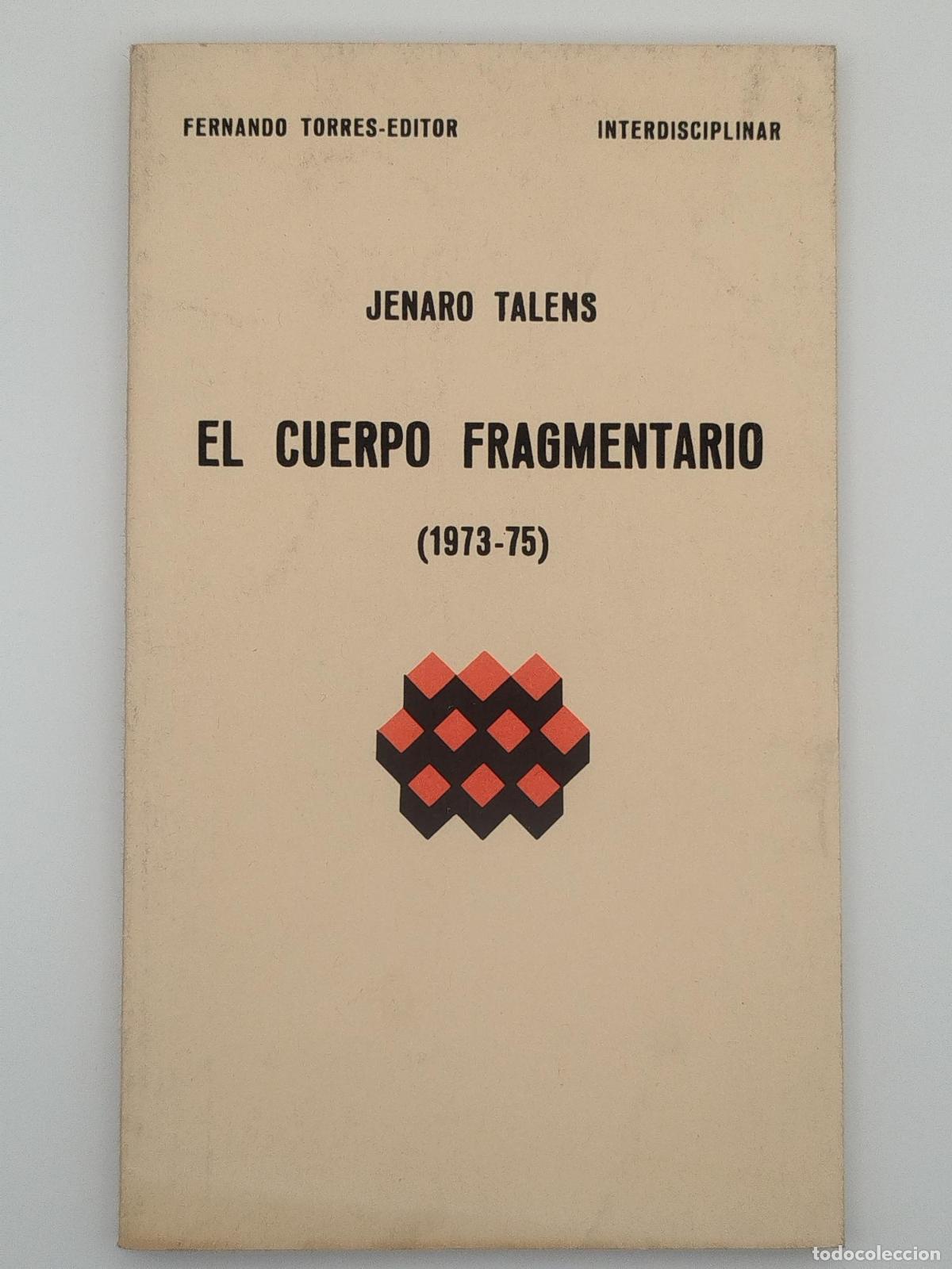 books: El cuerpo fragmentario (1973-1975) - Talens Carmona, Jenaro