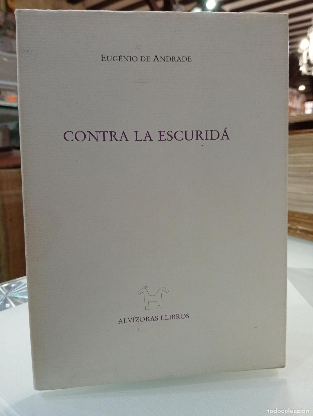 Libros: Contra la escurrid&aacute; - De Andrade, Eug&eacute;nio. - Foto 1