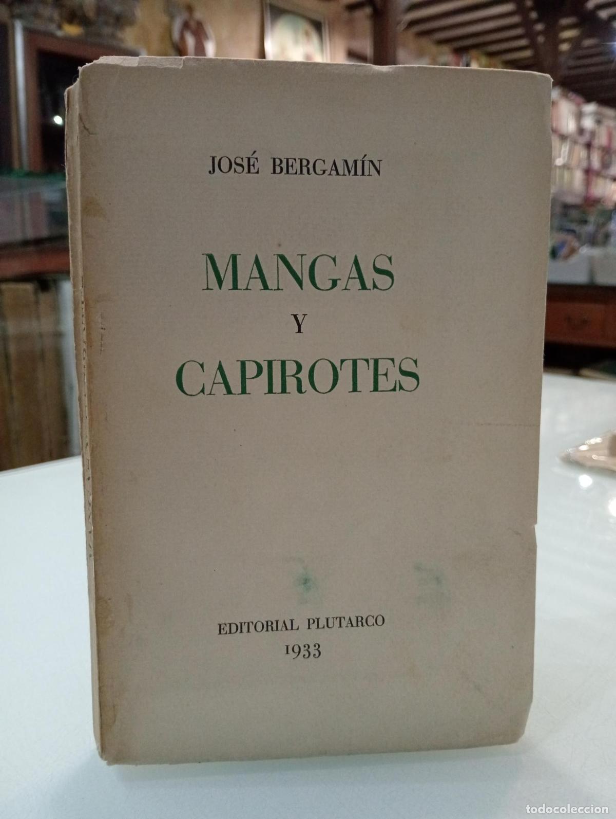 Livros em segunda m&atilde;o: Mangas y capirotes - Bergam&iacute;n, Jos&eacute;.