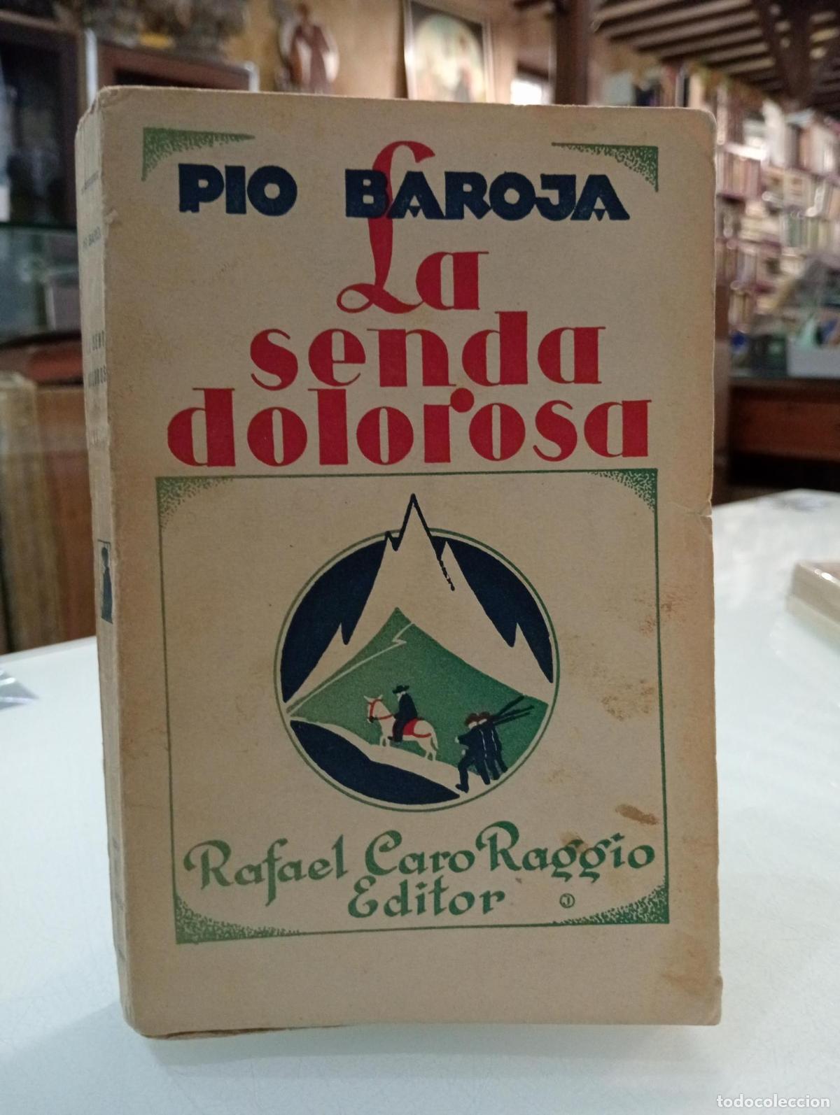 Libros: La senda dolorosa - Baroja, P&iacute;o.