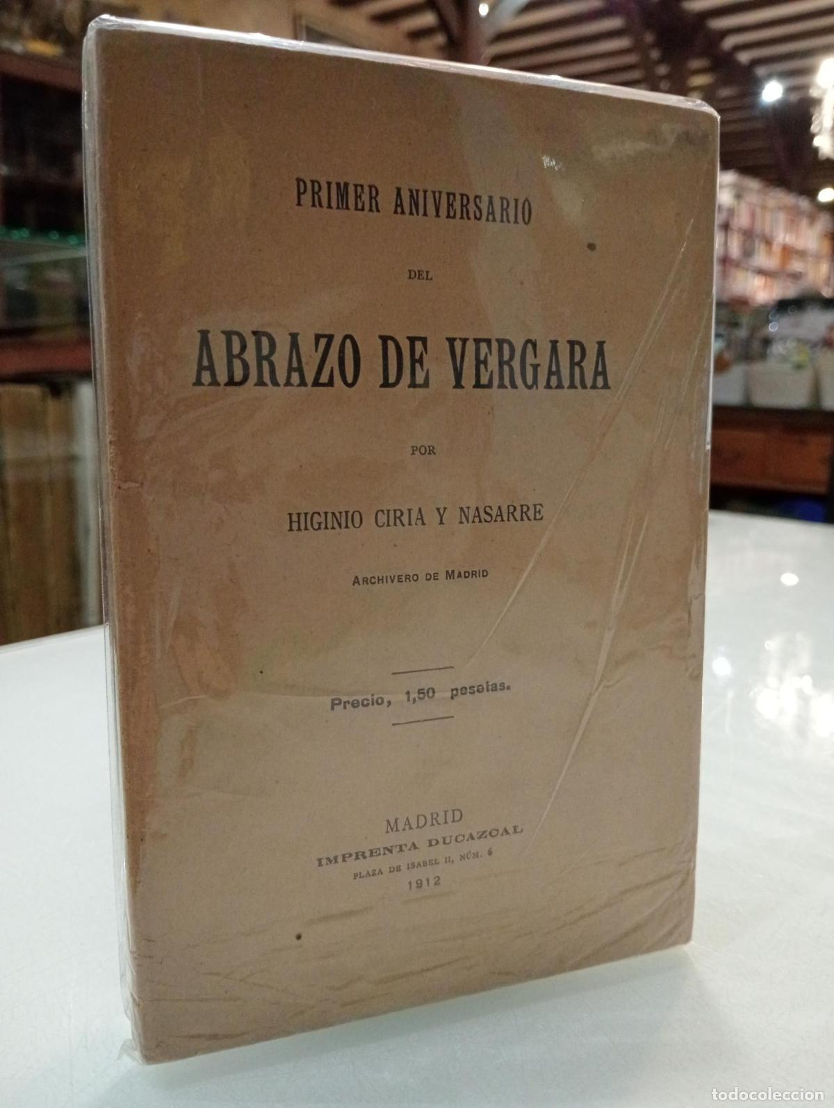 Livres: Primer Aniversario del Abrazo de Vergara - Ciria y Nasarre, Higinio.