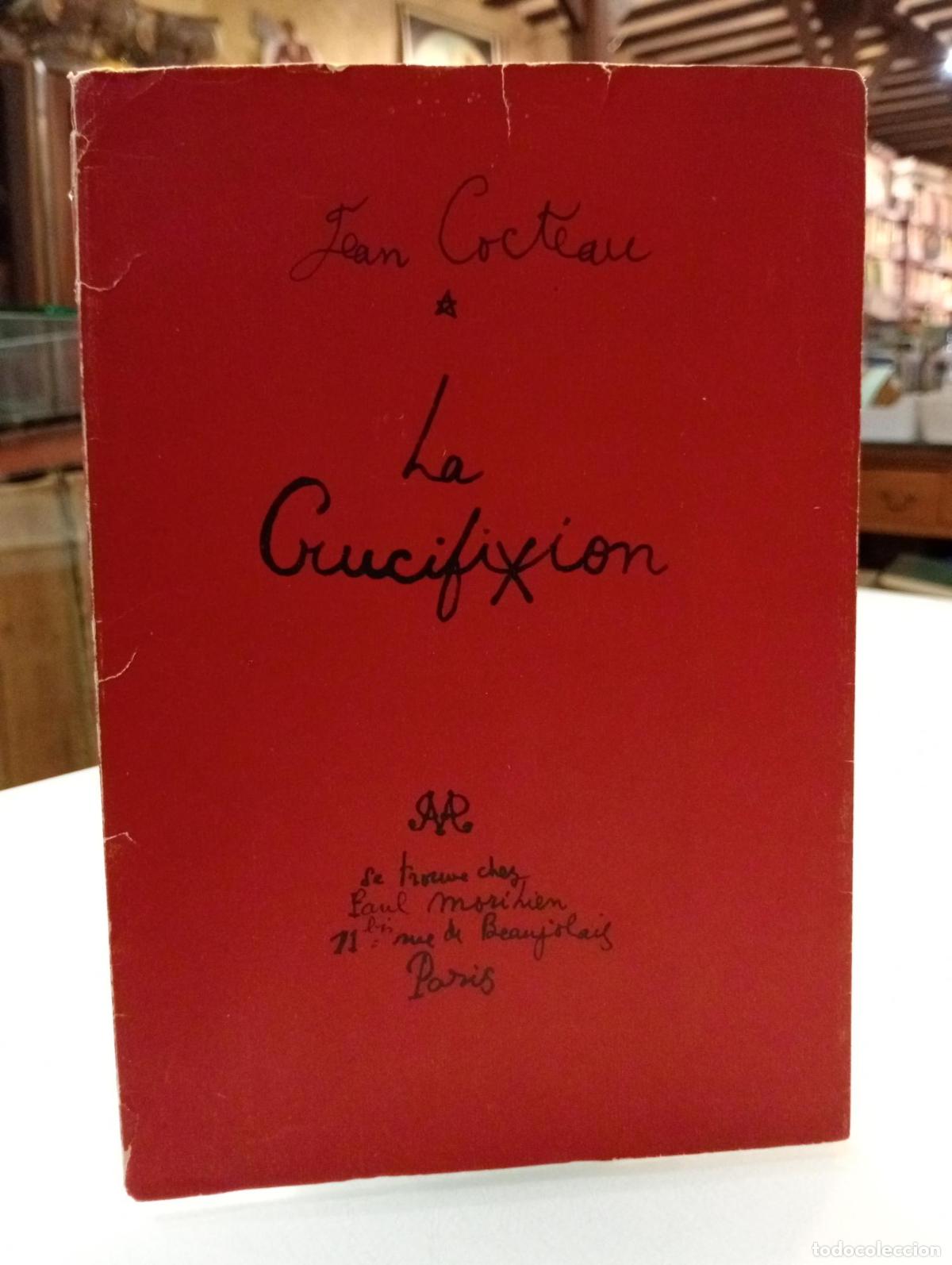 Livres: La crucifixion - Cocteau, Jean.