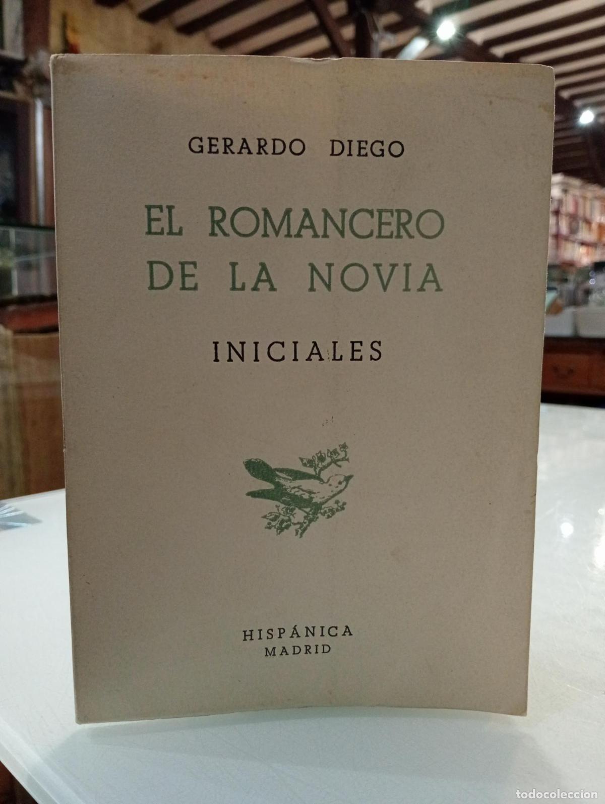 Livres: El romancero de la novia - Diego, Gerardo.