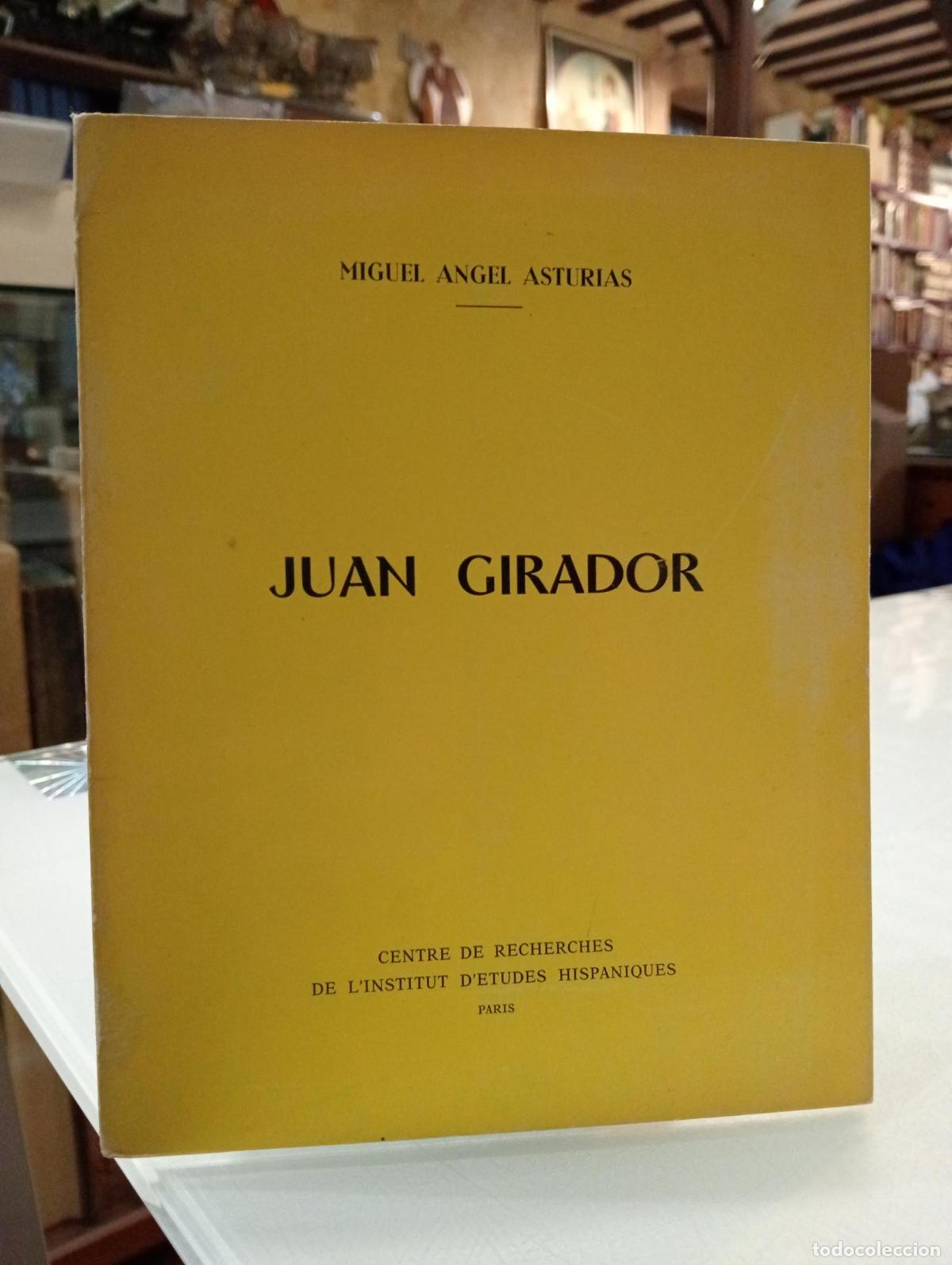 Livres: Juan Girador - Asturias, Miguel &Aacute;ngel.