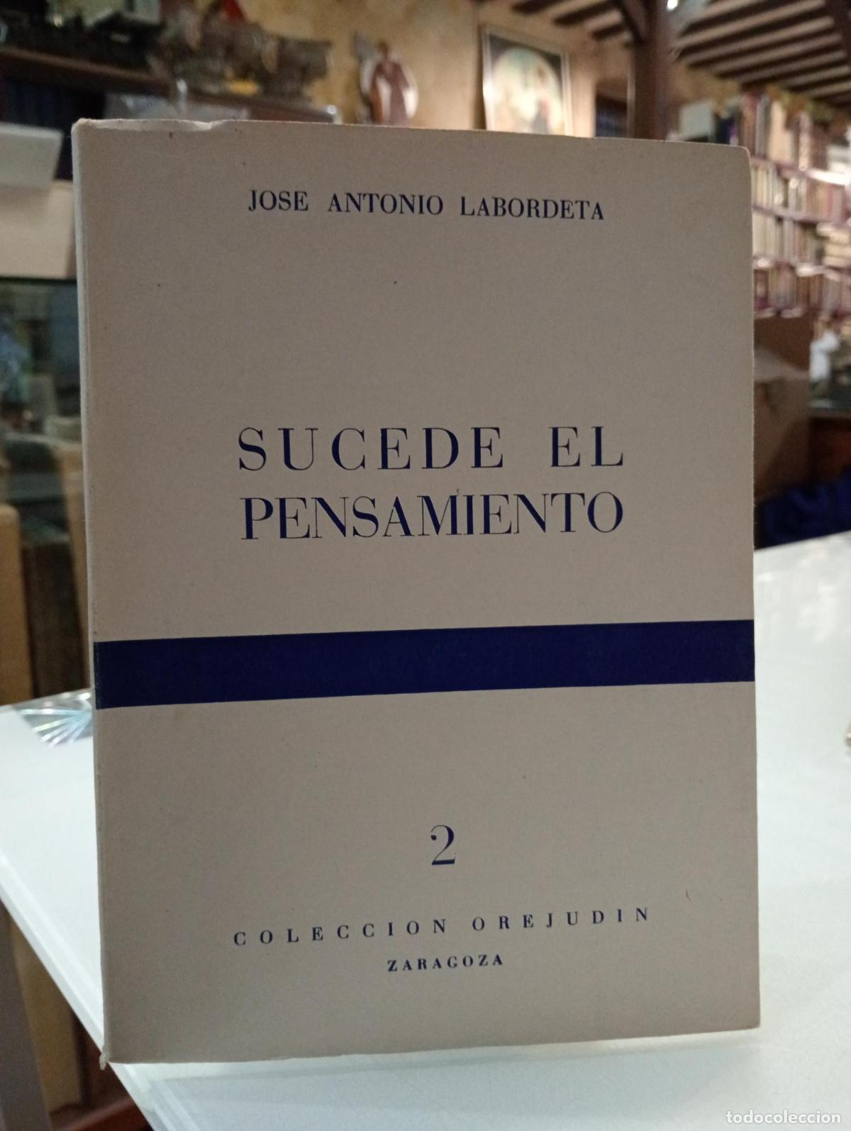 Livres: Sucede el pensamiento - Labordeta, Jos&eacute; Antonio.