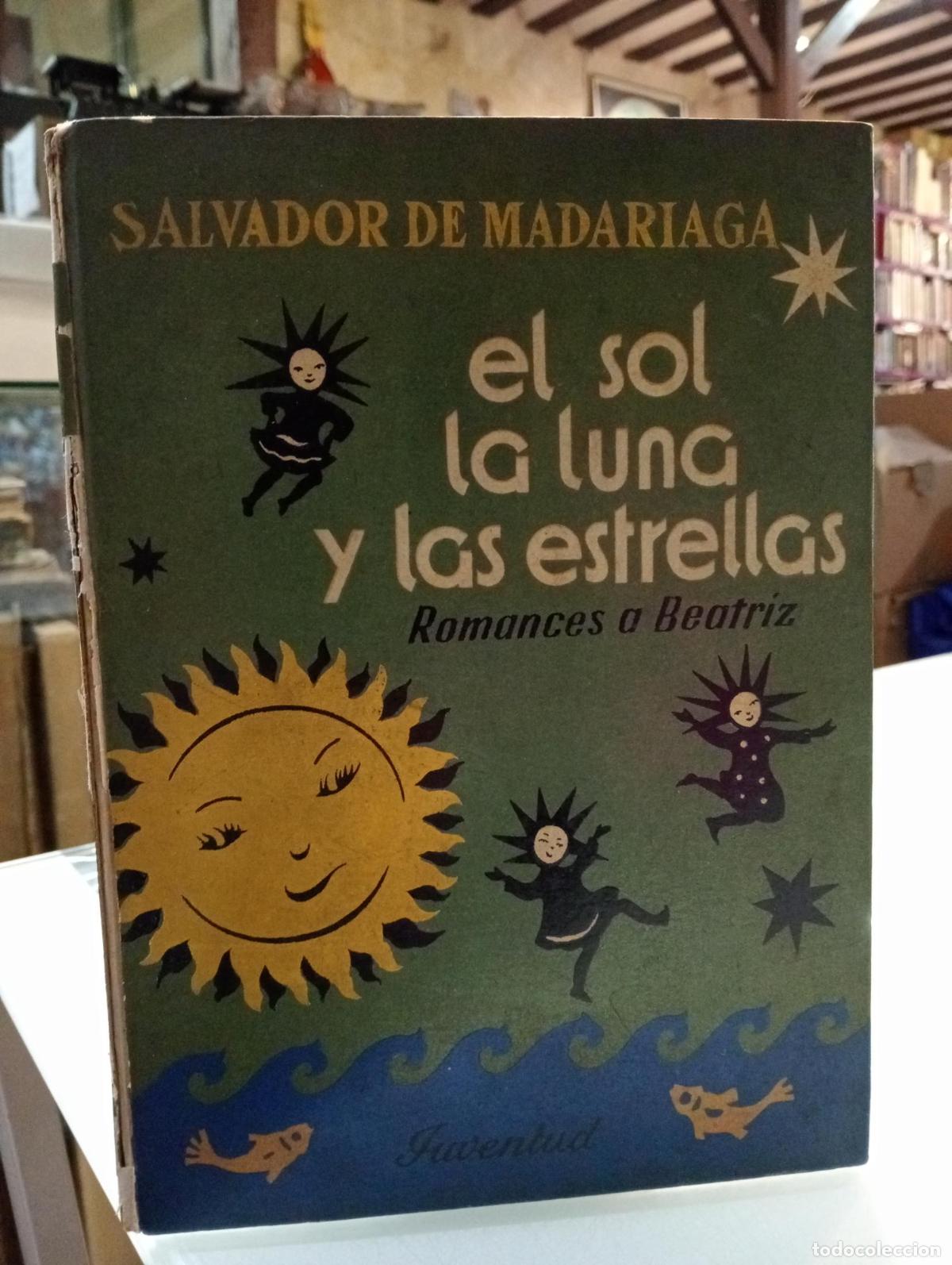 Livres: El sol, la luna y las estrellas - de Madariaga, Salvador.