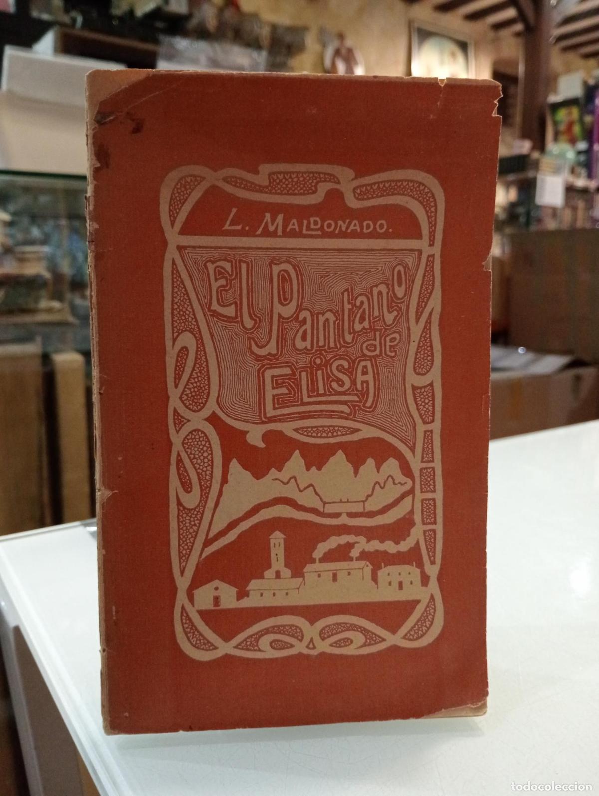 Livres: El pantano de Elisa - Maldonado, Luis.