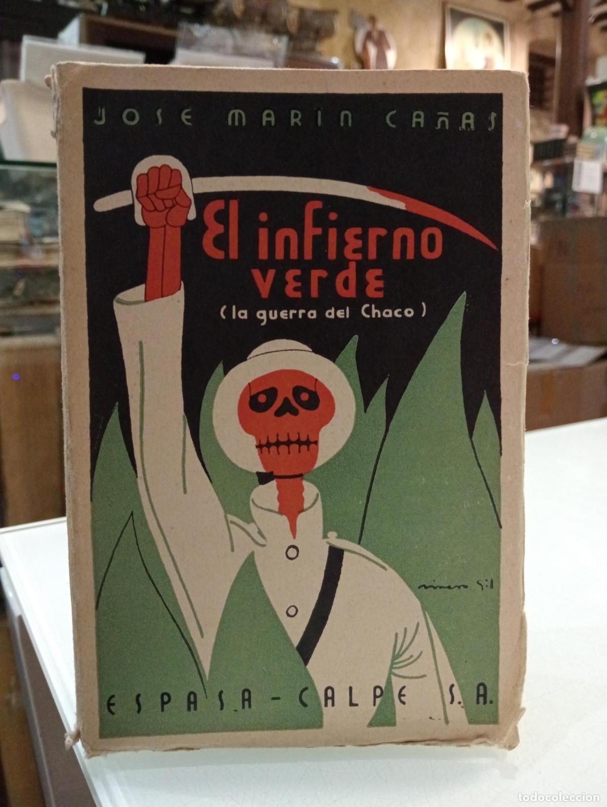 Libri di seconda mano: El infierno verde (La guerra del Chaco) - Mar&iacute;n Ca&ntilde;as, Jose.