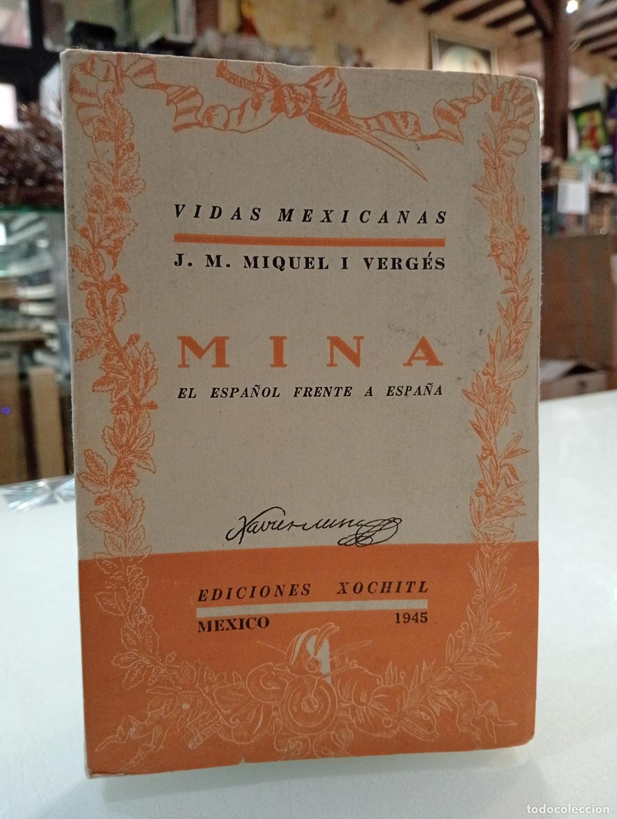 Livres: Mina. El espa&ntilde;ol frente a Espa&ntilde;a - Miquel i Verg&eacute;s, J.M.