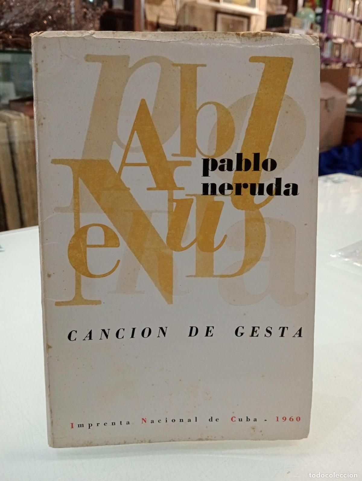 Libros: Canci&oacute;n de gesta - Neruda, Pablo. - Foto 1