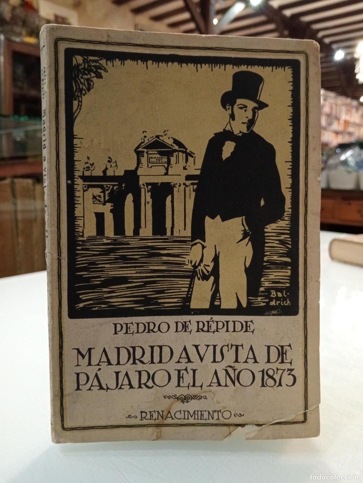 Libri di seconda mano: Madrid a vista de p&aacute;jaro el a&ntilde;o 1873 - de R&eacute;pide, Pedro.
