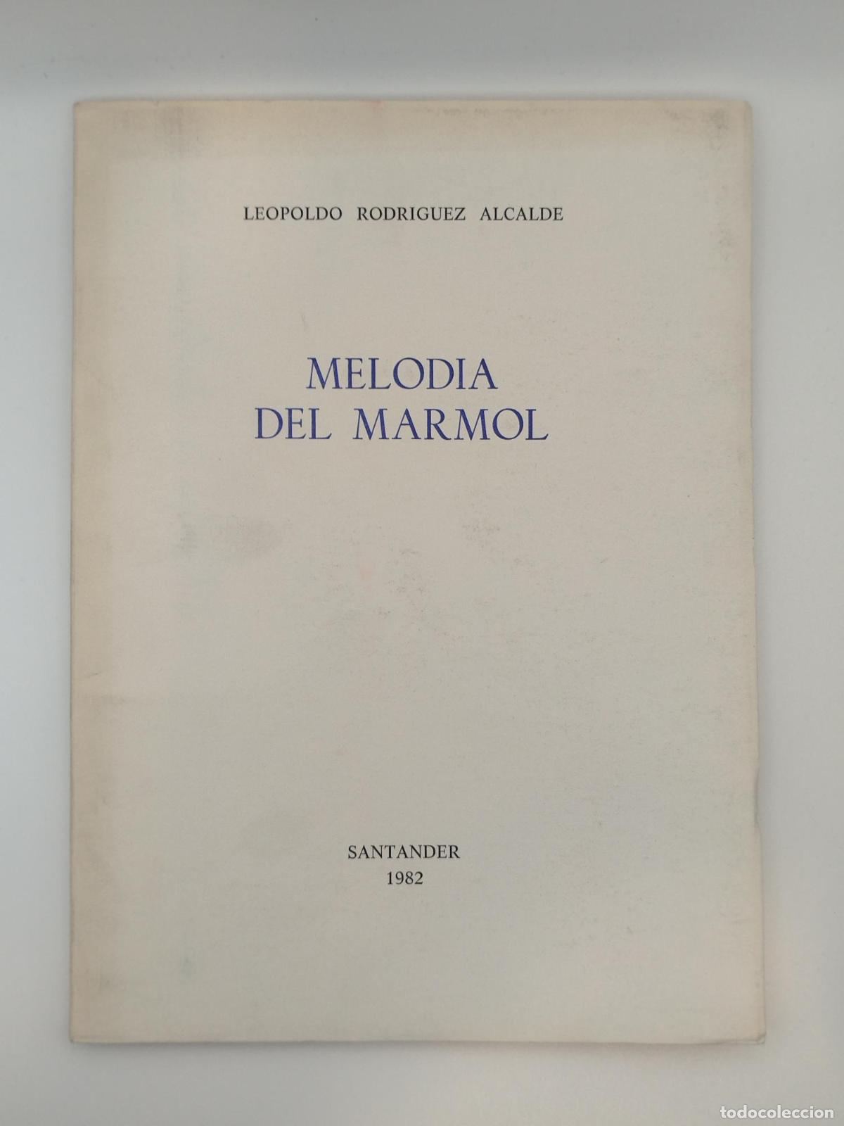 Libros: Melod&iacute;a del m&aacute;rmol - Rodr&iacute;guez Alcalde, Leopoldo. - Foto 1