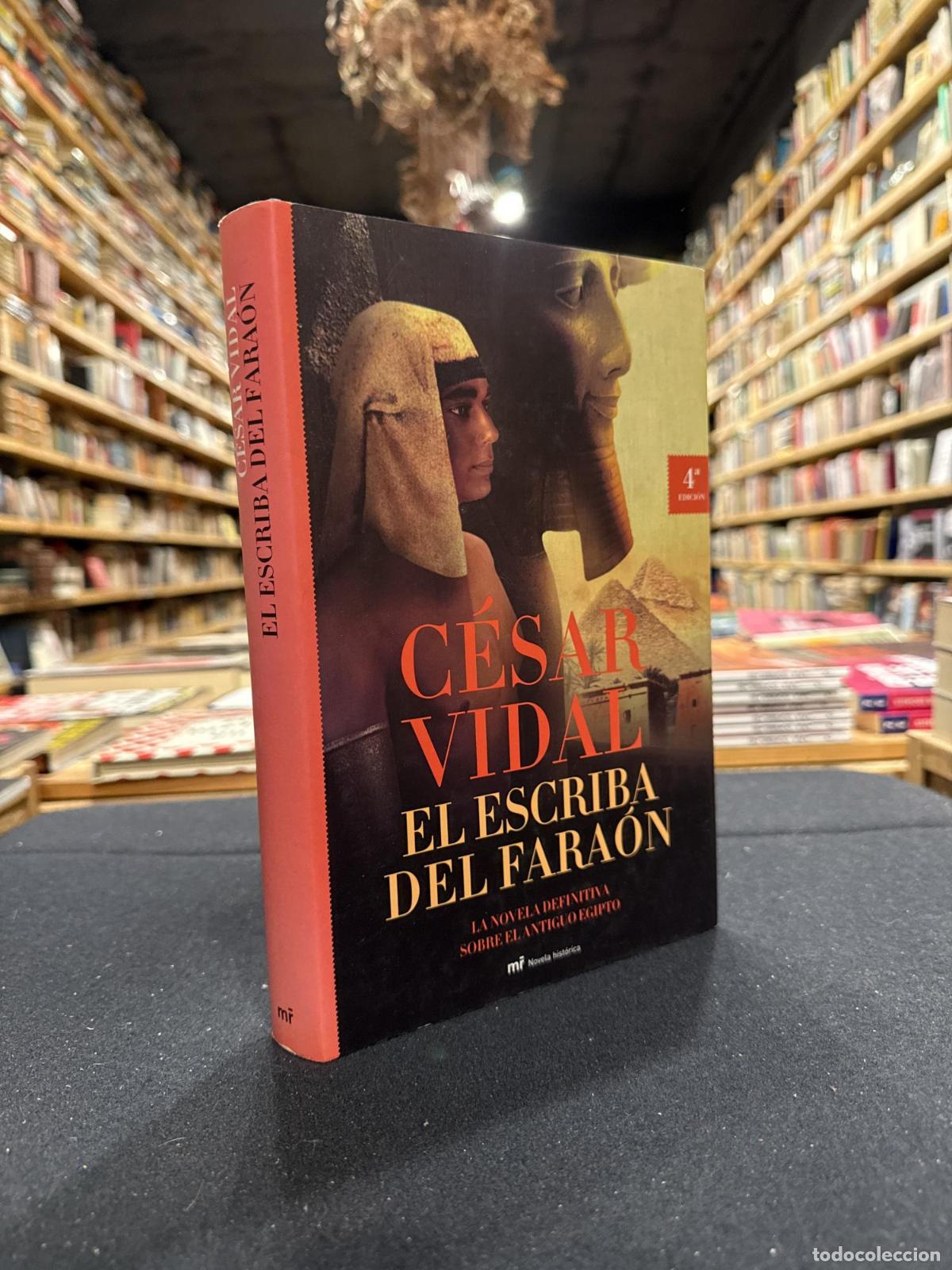 Libros: El escriba del Fara&oacute;n - C&eacute;sar Vidal