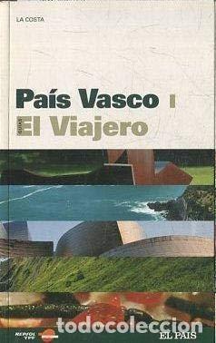 Libros: GUIAS EL VIAJERO. PAIS VASCO (I) LA COSTA.