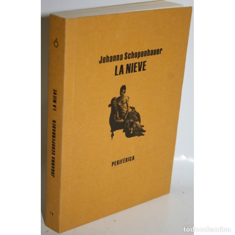 Libros: LA NIEVE - SCHOPENHAUER, Johanna - Foto 1