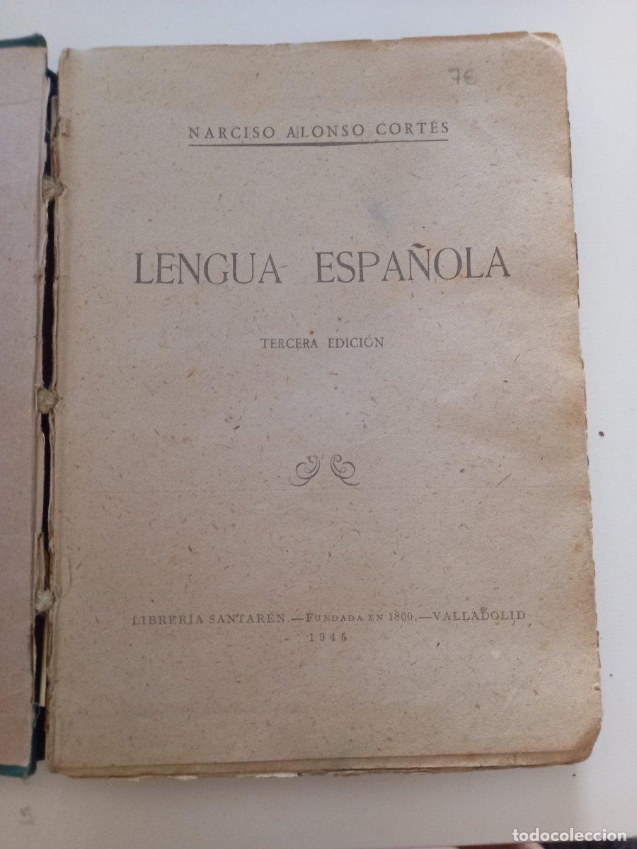 Lengua Espa&ntilde;ola. - Alonso Cort&eacute;s, Narciso.
