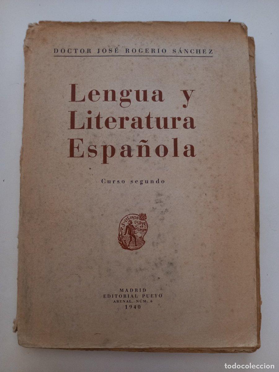 Livros em segunda m&atilde;o: Lengua y Literatura Espa&ntilde;ola. Curso segundo. - Rogerio S&aacute;nchez, Dr. Jos&eacute;